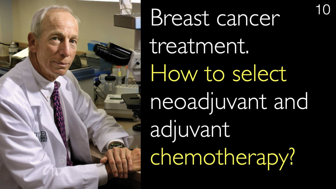 Trattamento del carcinoma mammario. Come selezionare la chemioterapia neoadiuvante e adiuvante? 10