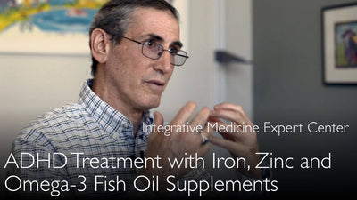 Aufmerksamkeitsdefizitstörung und Omega-3-Fischölergänzungen. ADHS und Eisenpräparate. ADD und Zink. 8