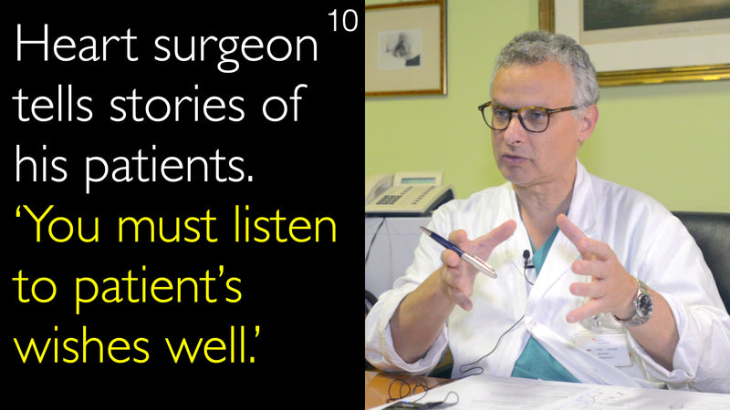 Herzchirurg erzählt Geschichten seiner Patienten. „Sie müssen den Wünschen des Patienten gut zuhören.“ 10