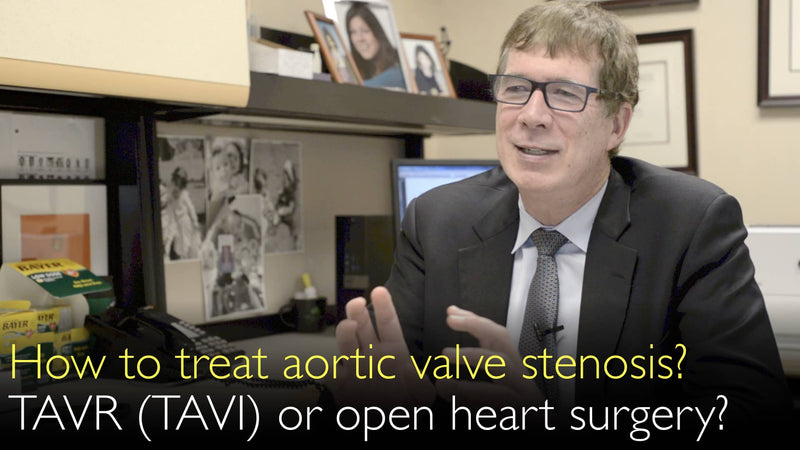 Wie behandelt man eine Aortenklappenstenose? TAVR (TAVI) oder Operation am offenen Herzen? 1