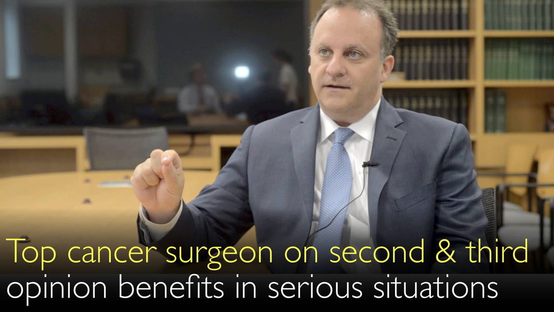 Obtain medical second opinion in all serious medical situations. 11