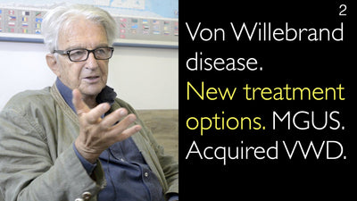 Von-Willebrand-Syndrom. Neue Therapieansätze. Monoklonale Gammopathie unklarer Signifikanz (MGUS). Erworbene Von-Willebrand-Erkrankung.