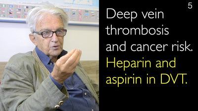 Tiefe Venenthrombose und Krebsrisiko. Heparin und Aspirin bei TVT. 5