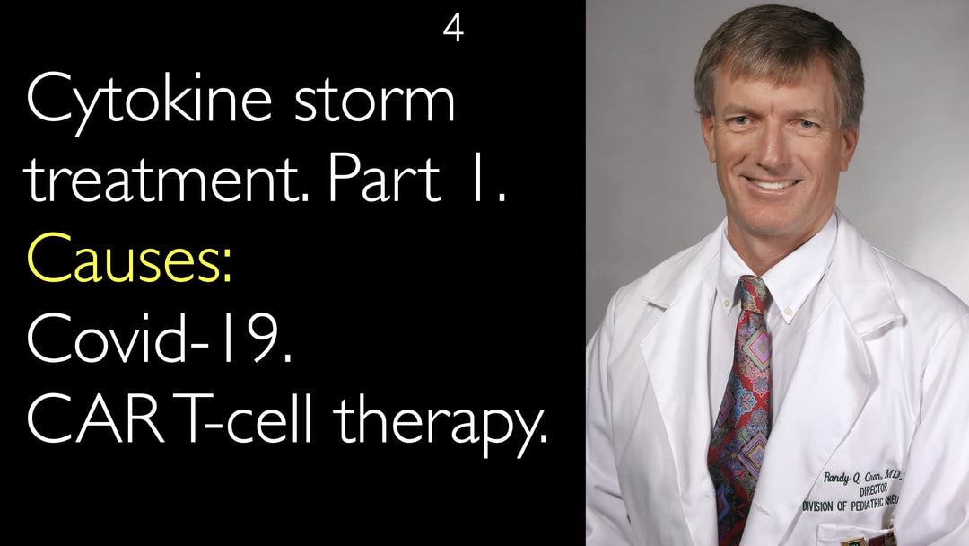 Cytokine storm treatment. Part 1. Causes:  Covid-19. CAR T-cell therapy. 4