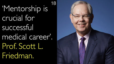 „Mentoring ist entscheidend für eine erfolgreiche medizinische Karriere.“ — Prof. Scott L. Friedman, 18