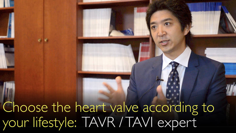 Wählen Sie einen Ersatz-Herzklappentyp entsprechend Ihrem Lebensstil. TAVR / TAVI Experte für Herzchirurgie. 9